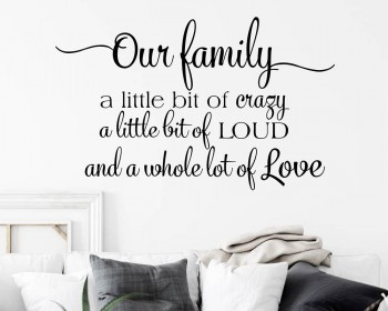 Our Family quote Decal